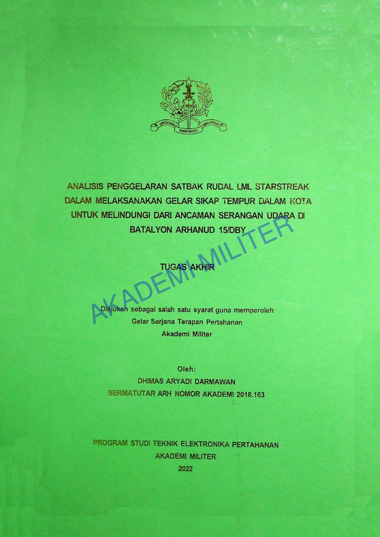 ANALISIS PENGGELARAN SATBAK RUDAL LML STARSTREAK DALAM MELAKSANAKAN GELAR SIKAP TEMPUR DALAM KOTA UNTUK MELINDUNGI DARI ANCAMAN SERANGAN UDARA DI BATALYON ARHANUD 15/DBY